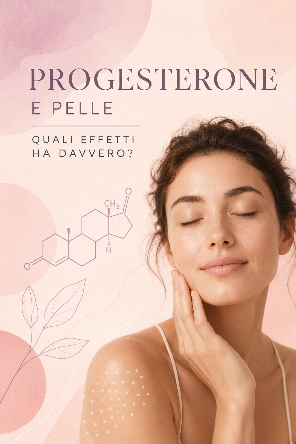 Progesterone e pelle: quali effetti ha davvero?